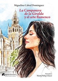 la campanera de la giralda y el arte flamenco-miguelina cabral dominguez-9788412036671