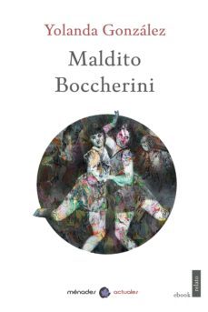 maldito boccherini (ebook)-yolanda gonzalez-9788412045871