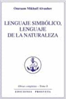 lenguaje simbolico, lenguaje de la naturaleza-omraam mikhael aivanhov-9788412145571