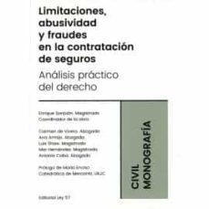 limitaciones, abusidad y fraudes en la contratación de seguros. análisis práctico del derecho-enrique sanjuan y muñoz-9788412158571