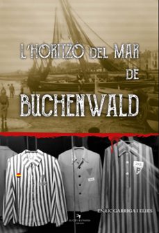 l horitzo del mar de buchenwald-9788412216271