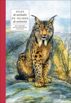 atlas de animales en peligro de extincion-radek maly-9788412313871