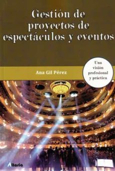 gestion de proyectos de espectaculos y eventos-ana gil perez-9788412385571