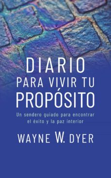 diario para vivir tu proposito (ebook)-wayne w. dyer-9788412415971