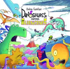 dinosaures contra alienígenes-andrea castellani-9788412763171