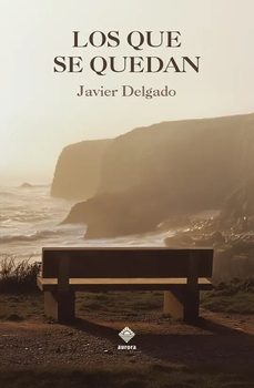 los que se quedan-javier delgado-9788412806571