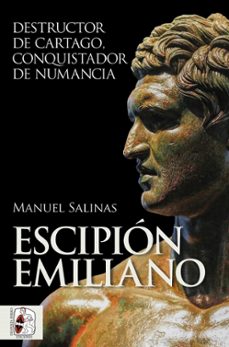escipion emiliano. destructor de cartago-manuel salinas de frias-9788412815771