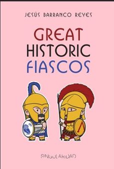 great historic fiascos-jesus barranco reyes-9788412921571