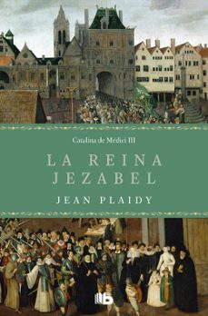 la reina jezabel (trilogia de los medici 3)-jean plaidy-9788413140971