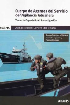 temario especialidad investigacion. cuerpo de agentes del servicio de vigilancia aduanera-9788413279671