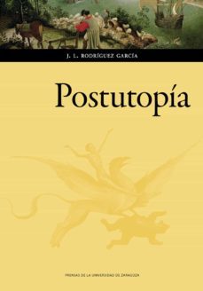 postutopia (ebook)-jose luis rodriguez garcia-9788413401171