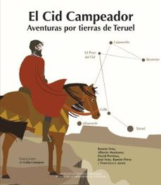 el cid campeador aventuras por tierras de teruel-9788413405971