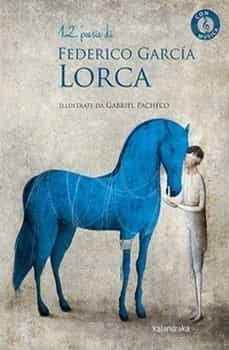 12 poesie di federio garcia lorca-federico garcia lorca-9788413431871