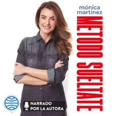 metodo sueltate (audiolibro)-monica martinez pascual-9788413441771