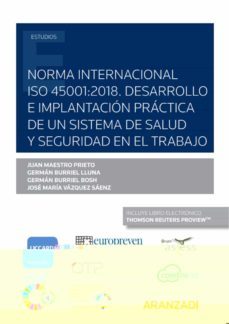 norma internacional iso 45001:2018. desarrollo e implantación practica de un sistema de salud y seguridad en el trabajo-9788413453071