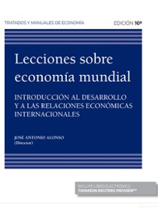 civitas: lecciones sobre economia mundial (duo) 10ª edicion-jose a. alonso rodriguez-9788413463971