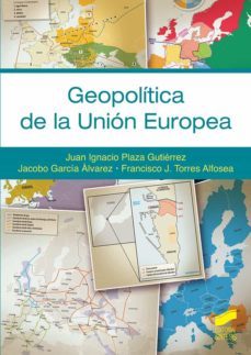 geopolitica de la unio?n europea (ebook)-juan ignacio plaza gutierrez-jacobo garcia alvarez-francisco j. torres alfosea-9788413576671