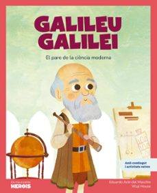 galileu galilei el pare de la ciencia moderna-eduardo acin-9788413617671