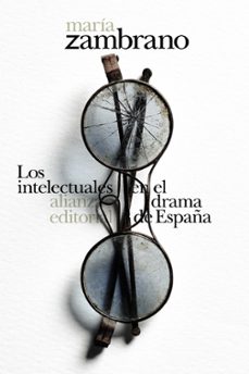 los intelectuales en el drama de españa-maria zambrano-9788413620671