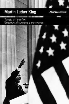 tengo un sueño. ensayos, discursos y sermones-martin luther king-9788413621371