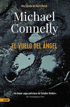 el vuelo del ángel [adn]-michael connelly-9788413627571