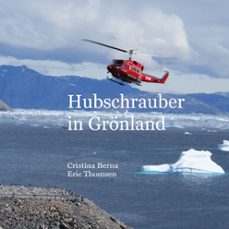 hubschrauber in gronland-cristina berna-9788413739571