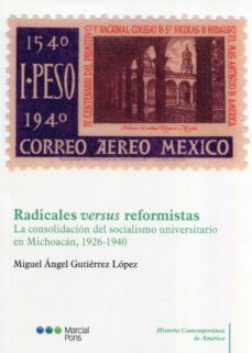 radicales versus reformistas (ebook)-miguel angel gutierrez lopez-9788413811871