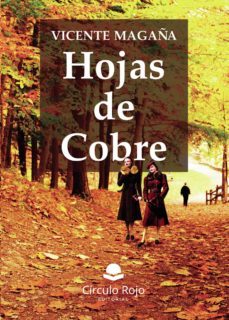 hojas de cobre (ebook)-vicente magaña-9788413851471