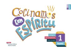 cocinamos con espíritu primaria por proyectos kumi ed 2017-9788414009871