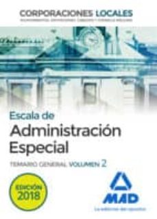escala de administracion especial: corporaciones locales: temario general (vol. 2)-9788414217771