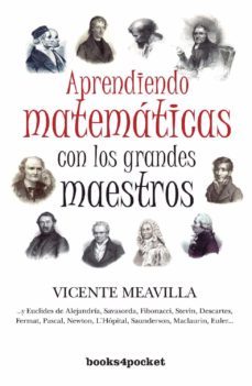 aprendiendo matematicas con los grandes maestros-vicente meavilla segui-9788415139171