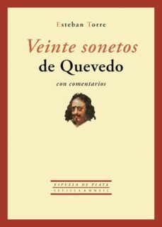 veinte sonetos de quevedo con comentarios-esteban torres-9788415177371