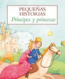 pequeñas historias principes y princesas-9788415235071