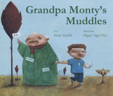 grandpa monty`s muddles-marta zafrilla-9788415241171