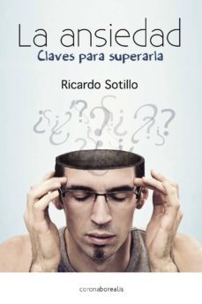 la ansiedad-ricardo sotillo-9788415306771