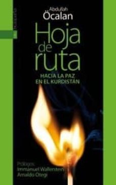 hoja de ruta. hacia la paz en el kurdistan-abdullah ocalan-9788415313571