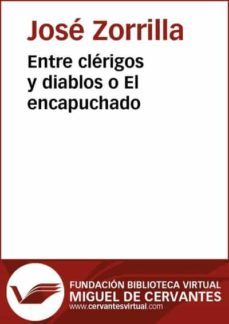 entre clerigos y diablos o el encapuchado (ebook)-jose zorrilla-9788415348771