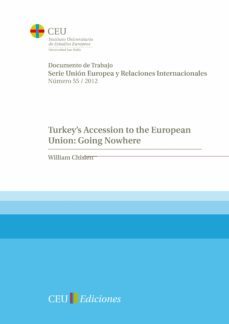 turkeys accession to the european union: going nowhere-william chislett-9788415382171