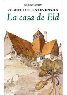 la casa de eld-robert louis stevenson-9788415458371