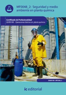 (i.b.d.) quie0108 seguridad y medio ambiente en planta quimica. operaciones basicas en planta quimica-9788415670971