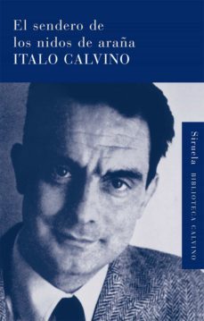 el sendero de los nidos de araña-italo calvino-9788415723271
