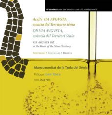 aceite via augusta, esencia del territorio senia-9788415896371