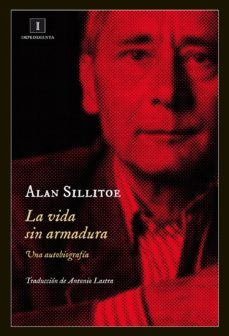 la vida sin armadura-alan sillitoe-9788415979371