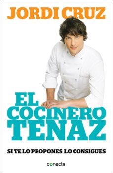 el cocinero tenaz-jordi cruz-jordi cruz mas-9788416029471