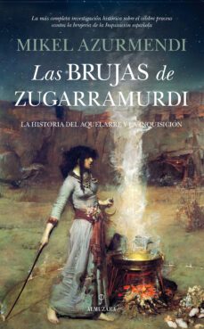 las brujas de zugarramurdi (ebook)-mikel azuemendi-9788416100071