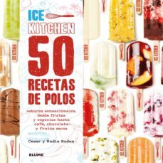 50 recetas de polos (ice kitchen)-nadia roden-9788416138371