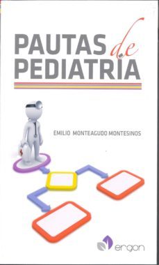 pautas de pediatria-emilio monteagudo montesinos-9788416270071
