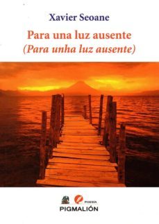 para una luz ausente / para unha luz ausente-9788416447671
