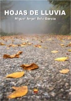 hojas de lluvia-miguel angel dolz garcia-9788416480371