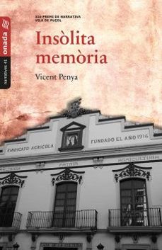 insolita memoria-vicent penya i calatayud-9788416505371